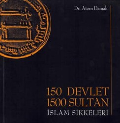 150 Devlet, 1500 Sultan (İslam Sikkeleri)- Atom Damalı - 1