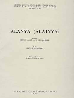 Alanya (Alaıyya)- Seton Lloyd Storm, Rıce Steven Runcıman, Nermin Sinemoğlu - 1