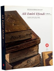 Ali Emiri Efendi ve Dünyası: Fermanlar, Beratlar, Hatlar, Kitaplar - 1