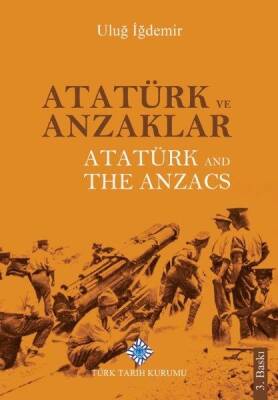 Atatürk ve Anzaklar- Uluğ İğdemir - 1