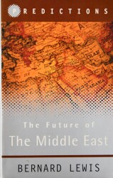 The Future of the Middle East- Bernard Lewis (İthaflı, İmzalı) - 1