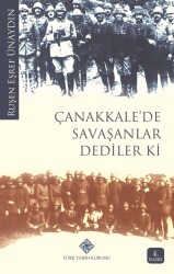 Çanakkale'de Savaşanlar Dediler Ki- Ruşen Eşref Ünaydın - 1