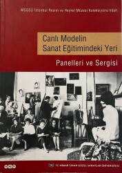 Canlı Modelin Sanat Eğitimindeki Yeri (Panelleri ve Sergisi) - 1