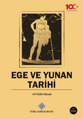 Ege ve Yunan Tarihi- Arif Müfid Mansel - 1