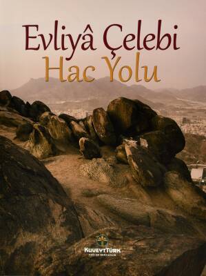 Hac Yolu- Evliya Çelebi - 1