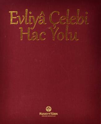 Hac Yolu- Evliya Çelebi - 2