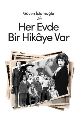 Güven İslamoğlu ile Her Evde Bir Hikaye var - 1