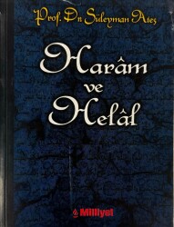 Haram ve Helal- Prof. Dr. Süleyman Ateş - 1