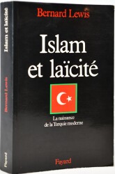 Islam Et Laicite; La Naissance De La Turquie Moderne- Bernard Lewis - 1