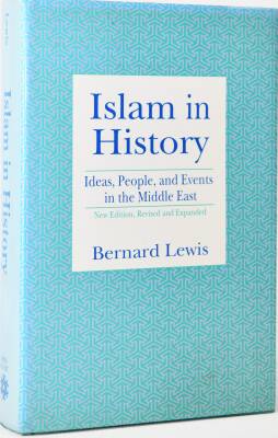 Islam in History: Ideas, People, and Events in the Middle East- Bernard Lewis - 1