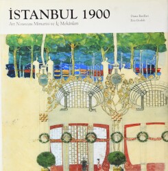 İstanbul 1900/ Art Nouveau Mimarisi ve İç Mekanları- Ezio Godoli/ Diana Barillari - 1