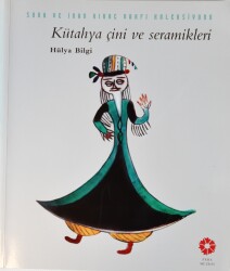 Kütahya Çini ve Seramikleri- Hülya Bilgi - 1