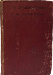 Life Of Midhat Pasha - Ali Haydar Midhat - 1