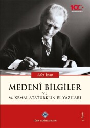 Medenî Bilgiler ve M. Kemal Atatürk'ün El Yazıları- Afet İnan - 1