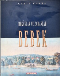 Mekanlar ve Zamanlar: Bebek- Cahit Kayra - 1