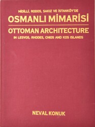 Midilli, Rodos, Sakız ve İstanköy'de Osmanlı Mimarisi- Neval Konuk - 1