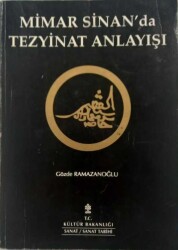 Mimar Sinan' da Tezyinat Anlayışı-Gözde Ramazanoğlu - 1