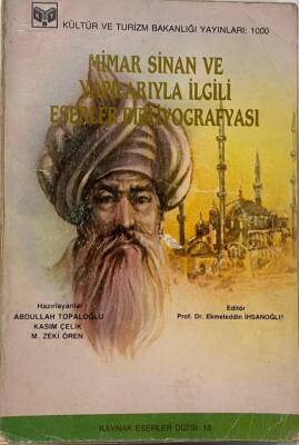 Mimar Sinan ve Yapılarıyla İlgili Eserler Bibliyografyası - 1