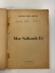 Mor Salkımlı Ev- Halide Edip Adıvar (İmzalı) - 2