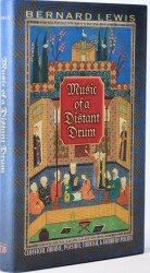 Music of a Distant Drum: Classical Arabic, Persian, Turkish, and Hebrew Poems- Bernard Lewis - 2