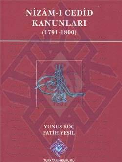 Nizâm-ı Cedîd Kanunları (1791-1800)- Yunus Koç/ Fatih Yeşil - 1