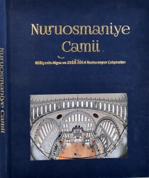 Nuruosmaniye Camii: Külliyenin Algısı ve 2010-2014 Restorasyon Çalışmaları - 1