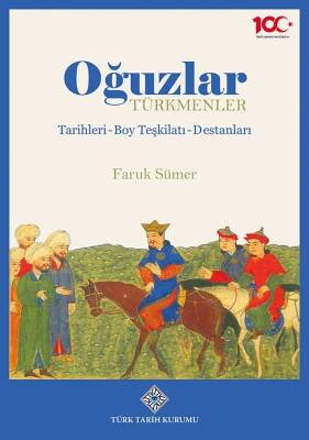 Oğuzlar/ Türkmenler (Tarihleri-Boy Teşkilatı-Destanları)- Faruk Sümer - 1