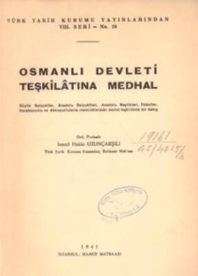 Osmanlı Devleti Teşkilatına Medhal- İsmail Hakkı Uzunçarşılı - 1