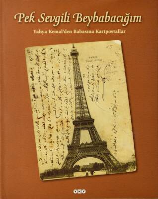 Pek Sevgili Beybabacığım (Yahya Kemal'den Babasına Kartpostallar) - 1