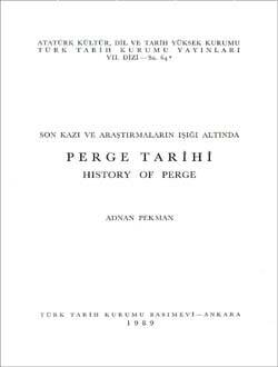 Son Kazı ve Araştırmaların Işığı Altında Perge Tarihi; History of Perge- Adnan Pekman - 1