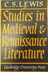 Studies in Medieval and Renaissance Literature- Clive Staples Lewis - 1