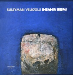 İnsanın Resmi- Süleyman Velioğlu - 1