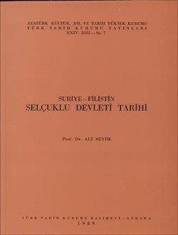 Suriye- Filistin Selçuklu Devleti Tarihi- Prof. Dr. Ali Sevim - 1