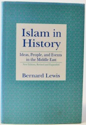 Islam in History: Ideas, People, and Events in the Middle East- Bernard Lewis - 1