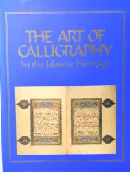 The Art Of Calligraphy in the Islamic Heritage - 1