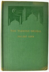 The Turkish Ordeal- Halide Edib Adıvar - 1