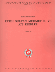 Topkapı Sarayında Fatih Sultan Mehmet II' ye Ait Eserler- Tahsin Öz - 1