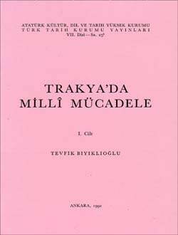 Trakya'da Millî Mücadele: I. Cilt- Tevfik Bıyıklıoğlu - 1