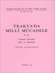 Trakya'da Millî Mücadele: II. Cilt- Tevfik Bıyıklıoğlu - 1