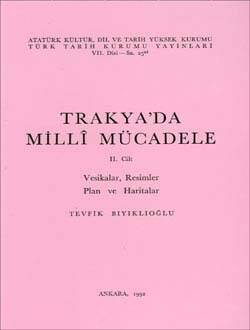 Trakya'da Millî Mücadele: II. Cilt- Tevfik Bıyıklıoğlu - 1