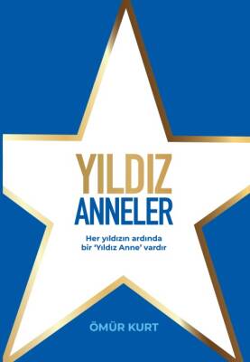 Yıldız Anneler - 1